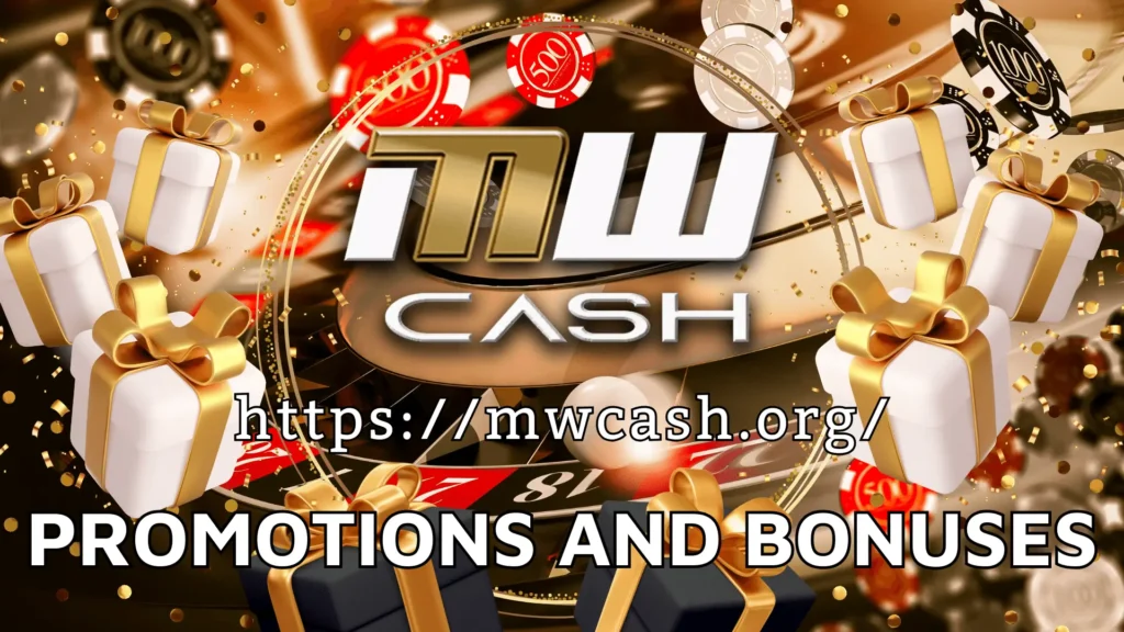 mwcash promo and bonuses